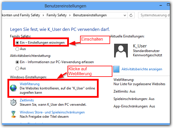 Windows 8: Family Safty einschalten und Webfilterung anklicken