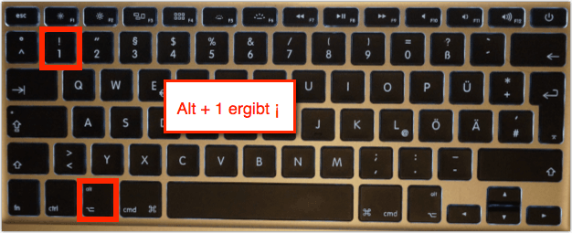 Mac Shortcut: Alt + 1 ergibt ¡ das umgedrehte bzw. umgekehrte Ausrufezeichen