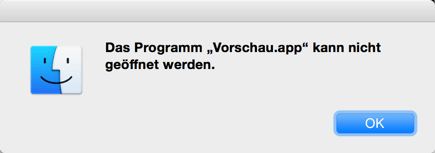 Das Programm Vorschau.app kann nicht geöffnet werden