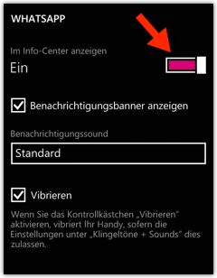 Windows Phone: WhatsApp Im Info-Center anzeigen --> Alle Benachrichtigungen aktivieren oder deaktivieren