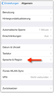 iOS: Einstellungen --> Allgemein --> Sprache & Region
