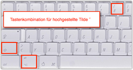 Shortcut für hochgestellte Tilde auf dem Mac/MacBook